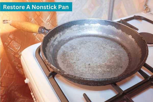 Restore A Nonstick Pan