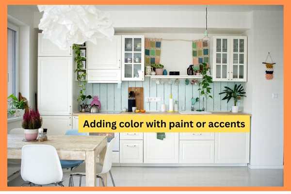 Adding color with paint or accents