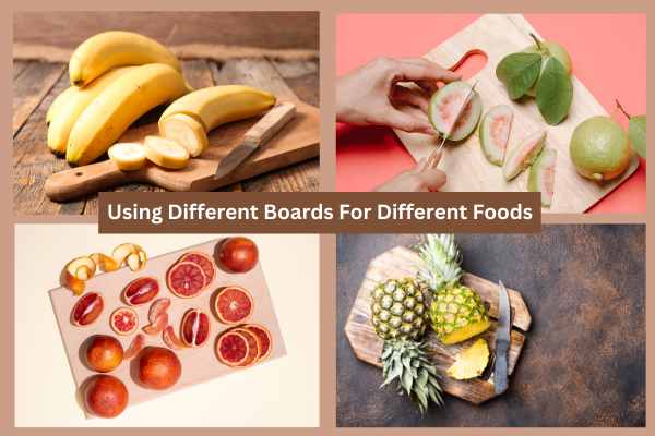 Using Different Boards For Different Foods