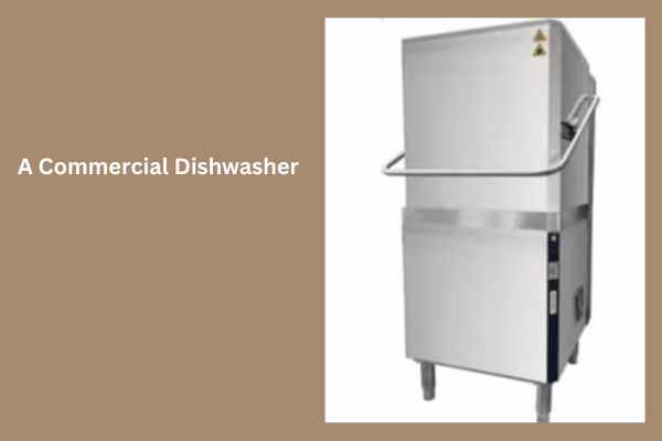 What Is A Commercial Dishwasher