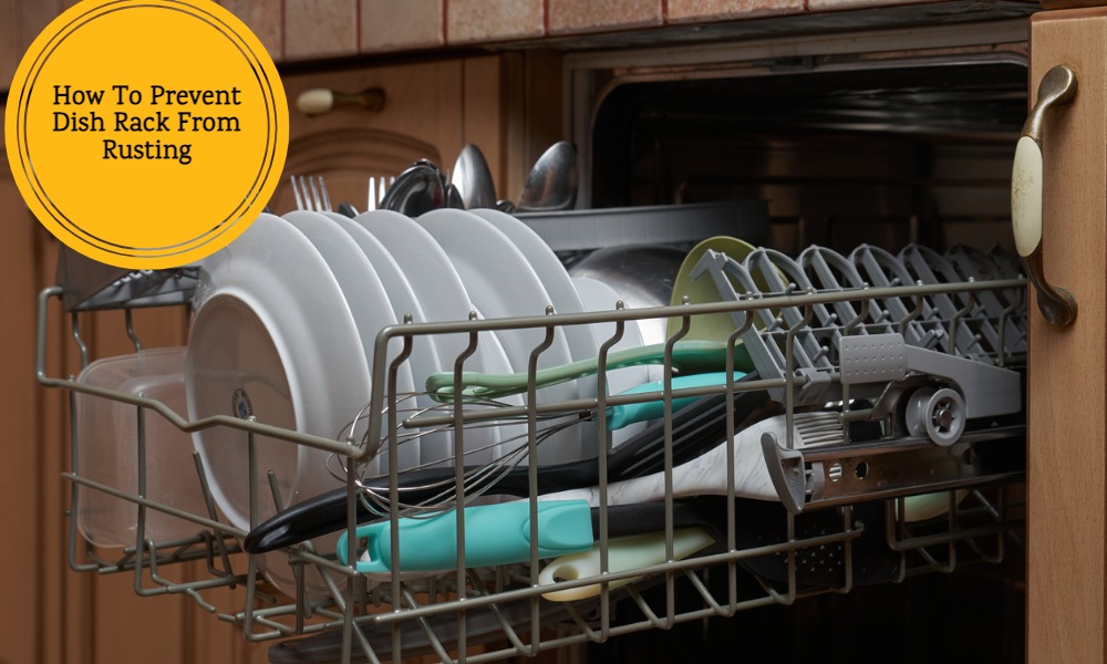How To Prevent Dish Rack From Rusting