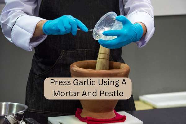 How To Press Garlic Using A Mortar And Pestle