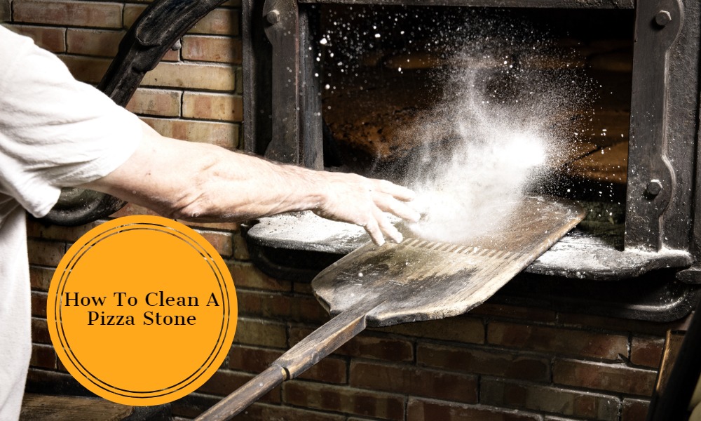 How To Clean A Pizza Stone